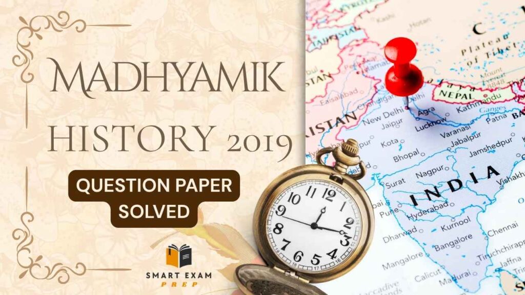 Madhyamik 2019 History Question Paper with Answers