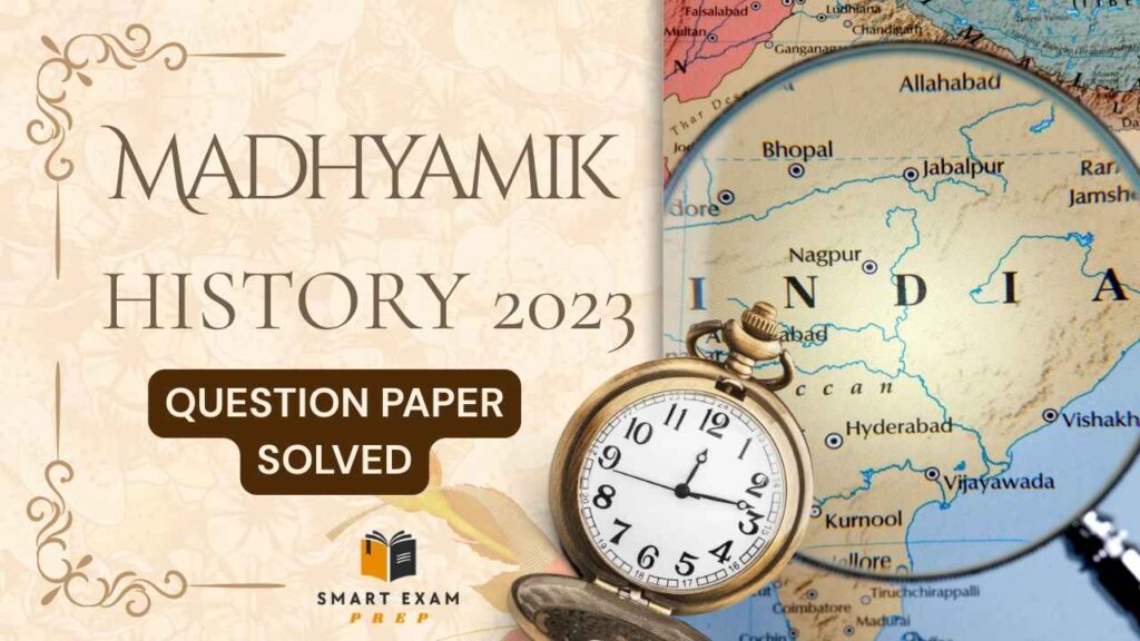 Madhyamik 2023 History Question Paper Solution
